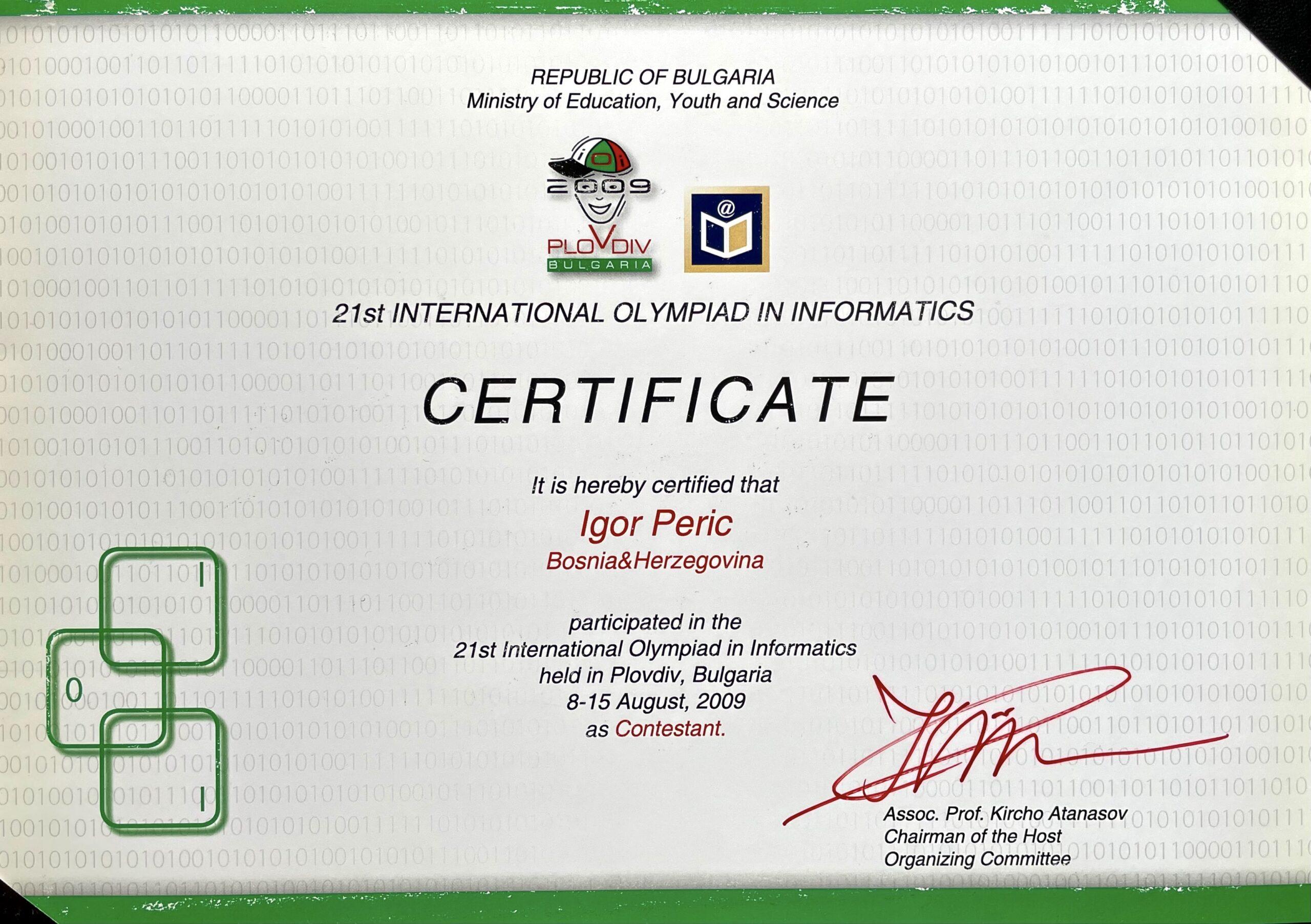 Finalist in International Olympiad of Informatics IOI 2009, Plovdiv, Bulgaria